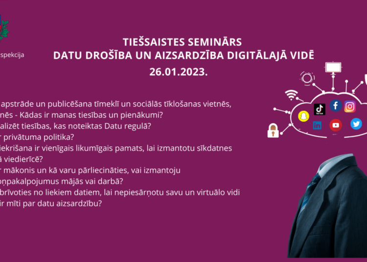 Tiešsaistes seminārs “Datu drošība un aizsardzība digitālajā vidē” (26.01.2023.)