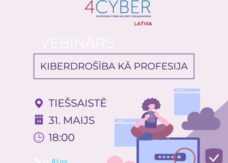 PĀRCELTS: Vebinārs “Kiberdrošība kā profesija” 31.maijā PĀRCELTS: Vebinārs “Kiberdrošība kā profesija” 31.maijā