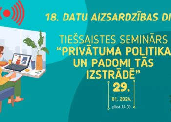 29. janvārī norisināsies DVI organizēts seminārs par privātuma politiku un tās izstrādi