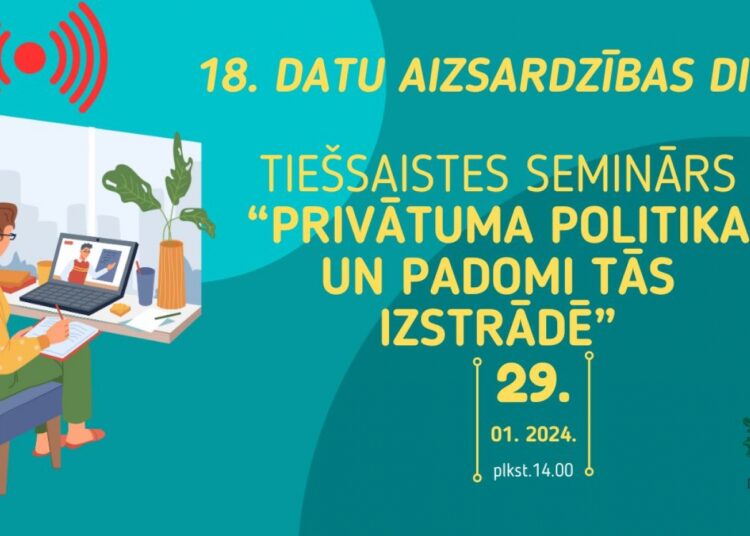 29. janvārī norisināsies DVI organizēts seminārs par privātuma politiku un tās izstrādi