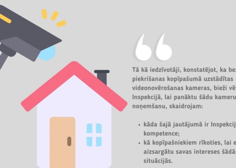 DVIskaidro: Kas jāievēro, uzstādot videonovērošanu kopīpašumā? Kā rīkoties, ja kamera uzstādīta patvaļīgi?