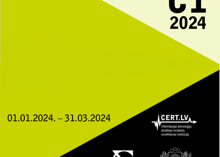 CERT.LV darbības pārskats par 2024. gada 1. ceturksni CERT.LV darbības pārskats par 2024. gada 1. ceturksni