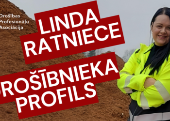 Drošībnieka profils. Linda Ratniece. No skaistumkopšanas uzņēmējas uz uzņēmīgu drošību.