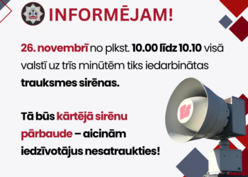 26.novembrī visā valstī tiks iedarbinātas trauksmes sirēnas
