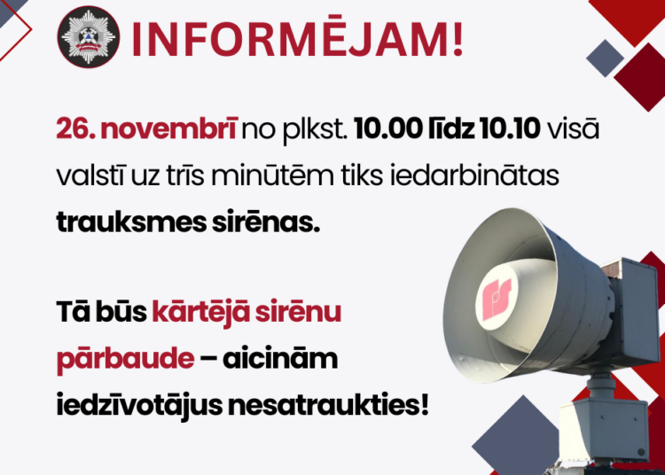 26.novembrī visā valstī tiks iedarbinātas trauksmes sirēnas
