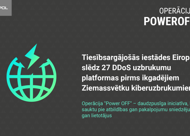Valsts policija piedalās starptautiskajā operācijā “Power OFF”, lai mazinātu kibernoziedzības draudus pirms Ziemassvētkiem
