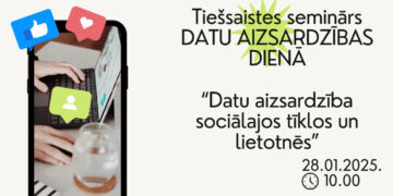 Datu aizsardzības dienā notiks seminārs par datu apstrādi sociālajos tīklos