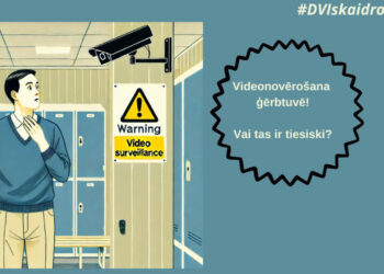 #DVIskaidro: Vai var veikt videonovērošanu privātās telpās?