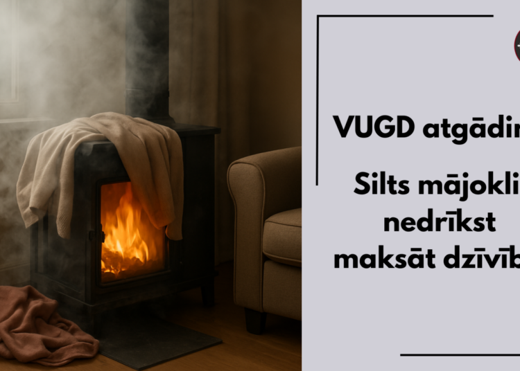 Šogad ugunsgrēkos mājoklī gājuši bojā jau deviņi cilvēki. VUGD aicina būt uzmanīgiem ar apkuri